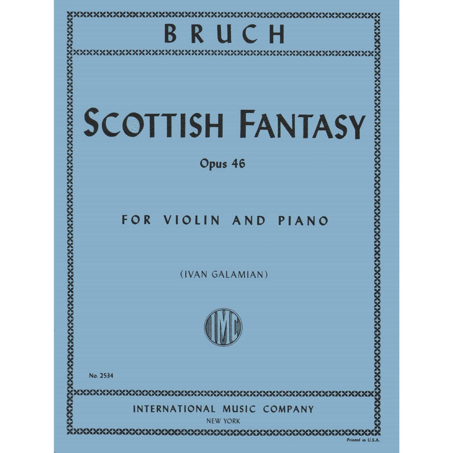 Bruch, Max - Scottish Fantasy Op. 46 for Violin and Piano - Arranged by Galamian - International