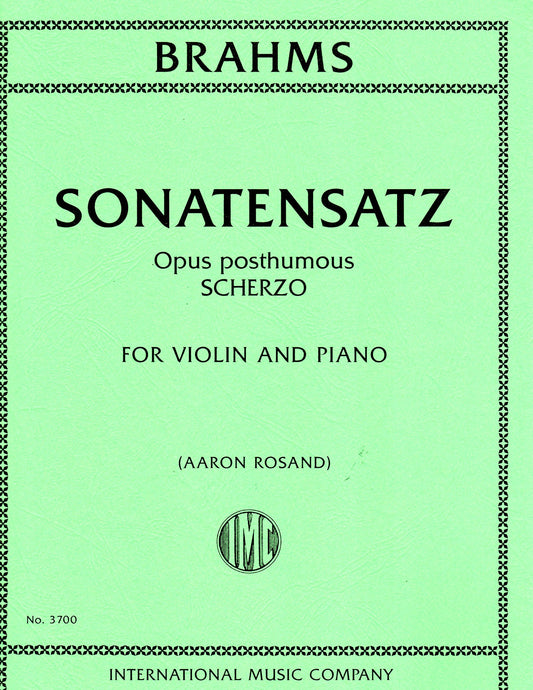 Brahms, Johannes - Sonatensatz, Opus Posthumous, Scherzo for Violin and Piano (ROSAND, Aaron)