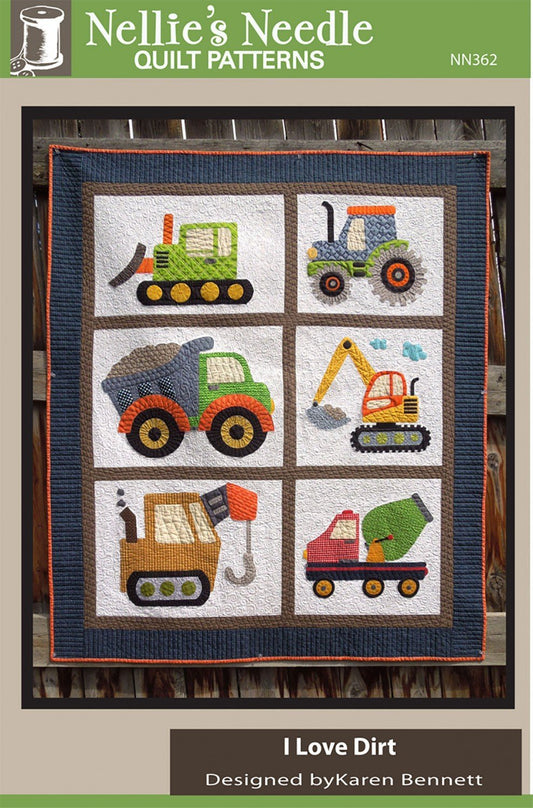 Nellie's Needle Appliqued Quilt Pattern - I Love Dirt (47.5" x 55.5")