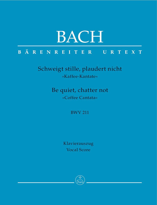 Bach: Schweigt stille, plaudert nicht, BWV 211 - "Coffee Cantata" (Vocal Score)