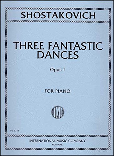 Shostakovich: Three Fantastic Dances, Op. 1 - Piano Solo