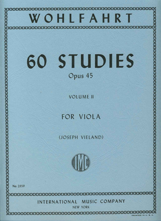 Wohlfahrt Franz 60 Studies Op. 45: Volume 2 - Viola solo - by Joseph Vieland International Music