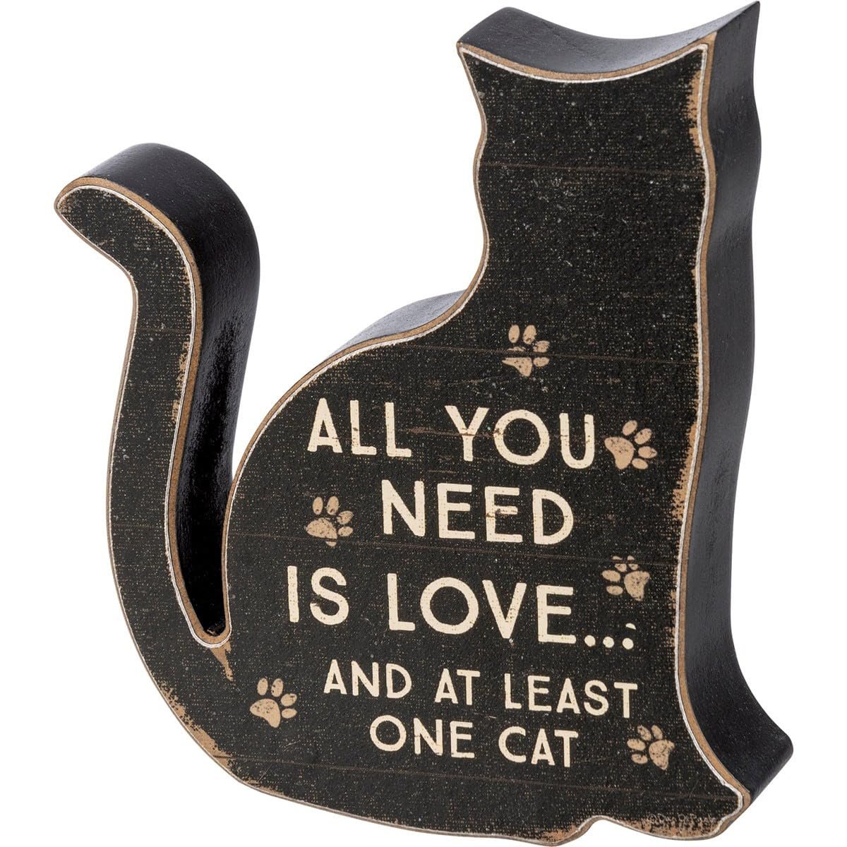 Primitives by Kathy Cat Lover All You Need is Love and at Least One Cat Decorative Wooden Sign 4 Inch