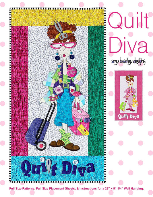 Amy Bradley Designs ABD169 "Quilt Diva" Quilt Pattern
