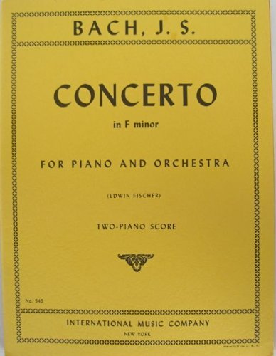 Bach,j.s, Concerto in F Minor for Piano and Orchestra By Edwin Fischer, Two-piano Score (545)