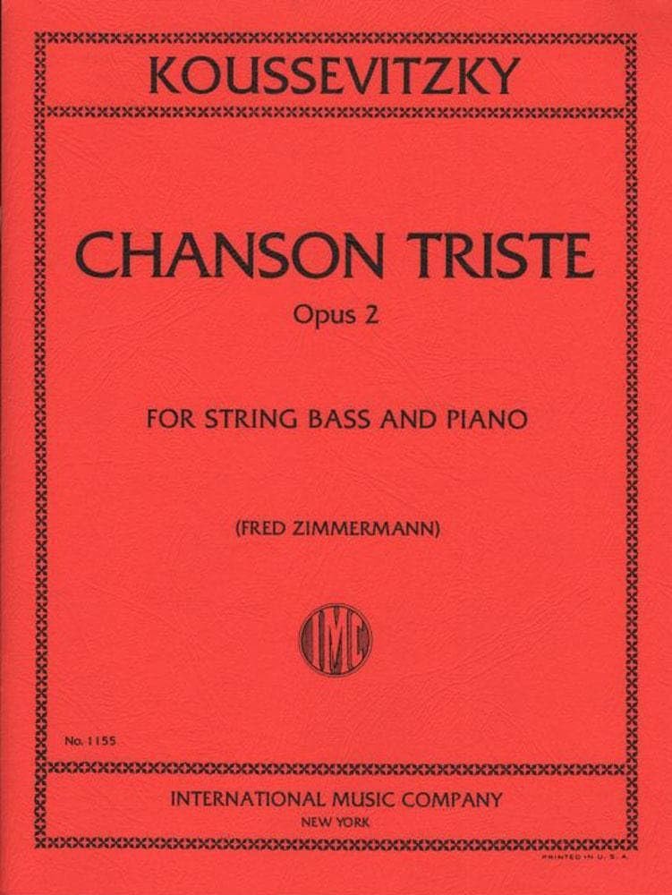 Koussevitzky, Serge - Chanson Triste, Op 2 - Bass and Piano - edited by Fred Zimmermann - International Music Co [Sheet music] [Sheet music] [Sheet music] [Sheet music] [Sheet music] [Sheet music] [Sheet music] [Sheet music]