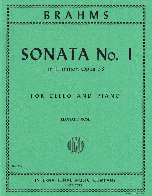 Brahms: Sonata No. 1 in E Minor, Opus 38, for Cello and Piano