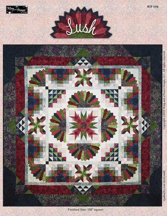 Lush Quilt Pattern by Wing and a Prayer Design
